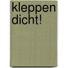 Kleppen dicht! door Patricia van Slobbe