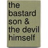 The Bastard Son & The Devil Himself door Sally Green