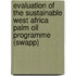 Evaluation of the Sustainable West Africa palm oil programme (SWAPP)