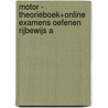 Motor - Theorieboek+online examens oefenen Rijbewijs A door Anwb