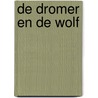 De dromer en de wolf door Ineke Vander Aa