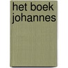 Het Boek Johannes door Gerard Meerstadt