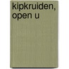 Kipkruiden, open u door Axel Omega