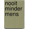 Nooit minder mens by Marjan De Boeck