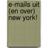 E-mails uit (en over) NEW YORK!