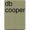 DB Cooper by Liz Luyben
