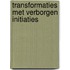 Transformaties met verborgen initiaties