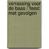 Verrassing voor de baas / Feest met gevolgen
