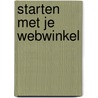 Starten met je webwinkel by RenéE. Van Zijl