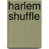 Harlem Shuffle