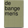 De bange mens door Daan Heerma van Voss