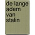 De lange adem van Stalin