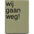 Wij gaan weg!
