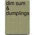 Dim Sum & Dumplings