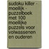 SUDOKU KILLER - Moeilijk - Puzzelboek met 100 Moeilijke Puzzels voor Volwassenen en Ouderen