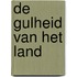 De gulheid van het land