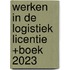 Werken in de Logistiek licentie +boek 2023