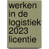 Werken in de logistiek 2023 licentie