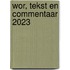 WOR, tekst en commentaar 2023