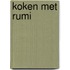 Koken met Rumi