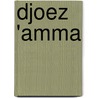 Djoez 'Amma door Onbekend