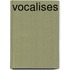 Vocalises