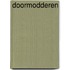 Doormodderen