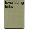 Levenslang links door Erik De Bruyn