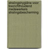 Stralingshygiëne voor toezichthoudend medewerkers stralingsbescherming door Hielke Freerk Boersma