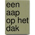 een aap op het dak