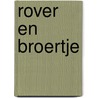 Rover en Broertje door Karine Jekel