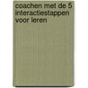 Coachen met de 5 interactiestappen voor leren door W. Bos