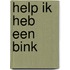 Help ik heb een bink