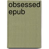 Obsessed epub by Unknown