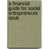 A financial guide for social Entrepreneurs epub