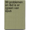 99 problemen en L&D is er (g)een van epub by Unknown