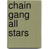 Chain Gang All Stars door Nana Kwame Adjei-Brenyah