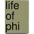 Life of Phi