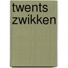 Twents Zwikken door Tonny Hamer