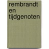 Rembrandt en tijdgenoten door Christiaan Vogelaar