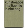 Kunstmatige intelligentie is niet eng by Bas Haring