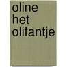 Oline het olifantje by Martine F. Delfos