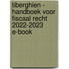 Tiberghien - Handboek voor fiscaal recht 2022-2023 E-book door Onbekend