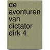 De avonturen van Dictator Dirk 4 door Koen De Brabander