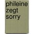 Phileine zegt sorry