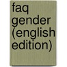 FAQ Gender (English edition) door Thorn de Vries