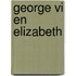 George VI en Elizabeth
