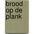 Brood op de plank
