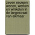 Zeven eeuwen wonen, werken en winkelen in de Langestraat van Alkmaar