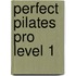 Perfect Pilates Pro level 1